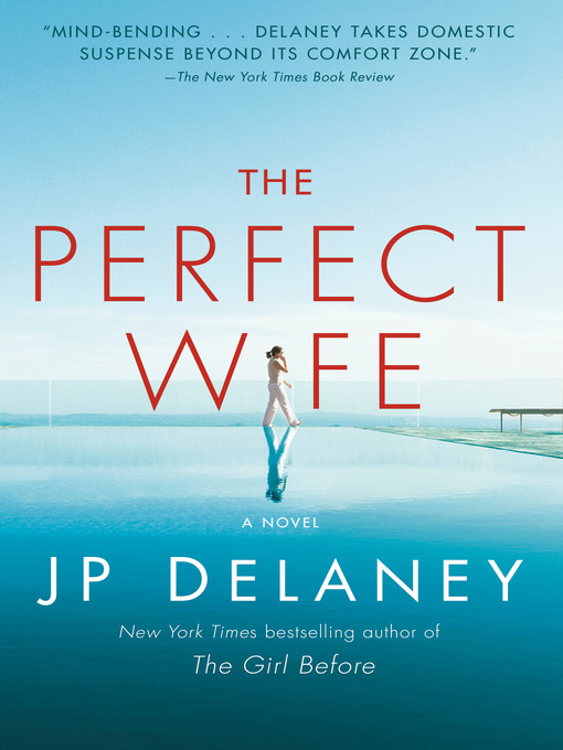 Title details for The Perfect Wife by JP Delaney - Available
